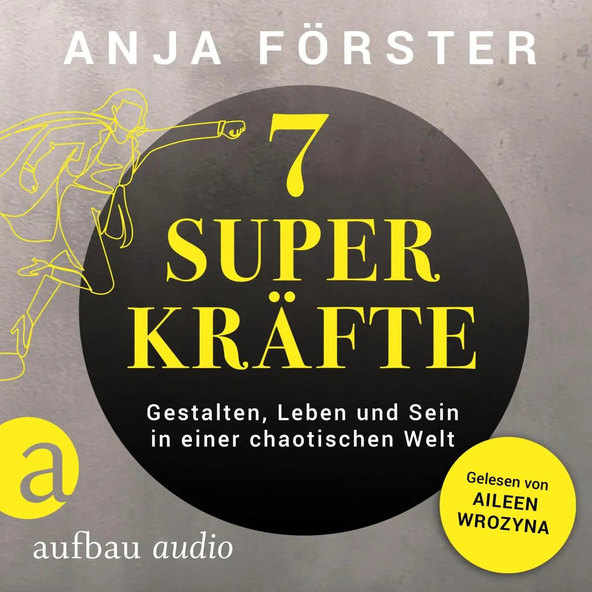 Cover: 7 Superkräfte (Hörbuch Download) von Anja Förster