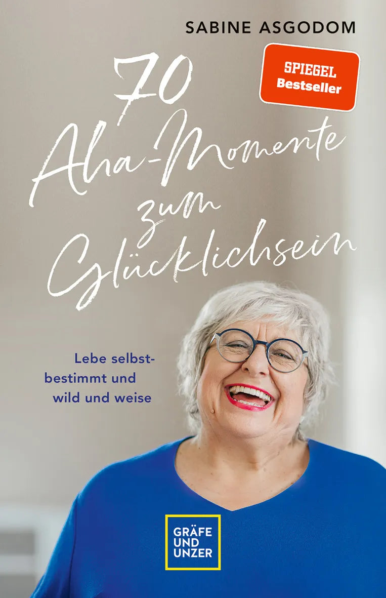 Buchcover von '70 Aha-Momente zum Glücklichsein' - Gebundene Ausgabe von Sabine Asgodom