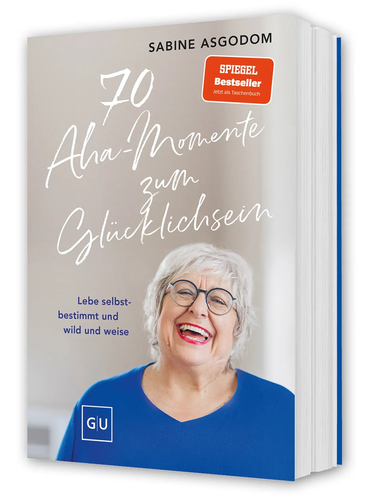 Cover: 70 Aha-Momente zum Glücklichsein (Taschenbuch) von Sabine Asgodom