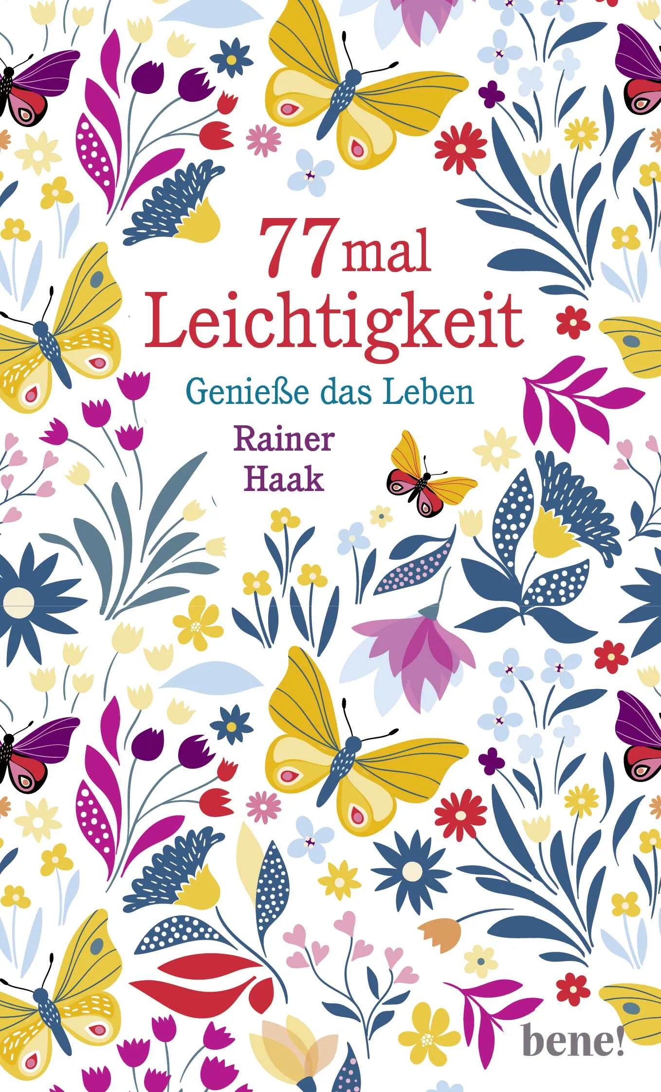 Buchcover von '77 mal Leichtigkeit' - Gebundene Ausgabe von Rainer Haak