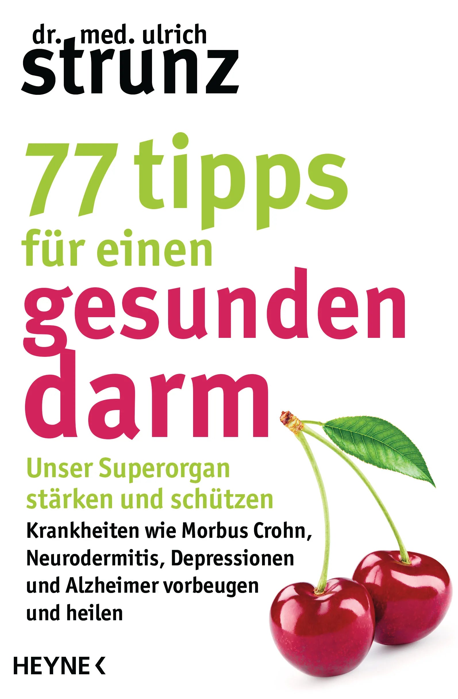 Cover: 77 Tipps für einen gesunden Darm (E-Book) von Ulrich Strunz