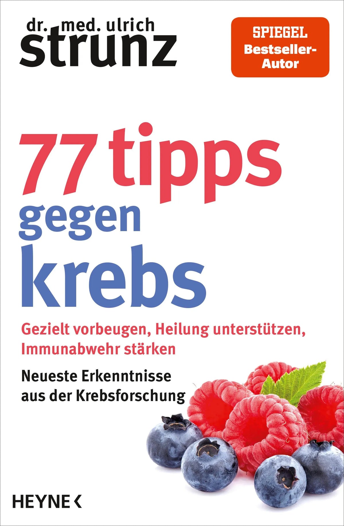 Cover: 77 Tipps gegen Krebs (Taschenbuch) von Ulrich Strunz