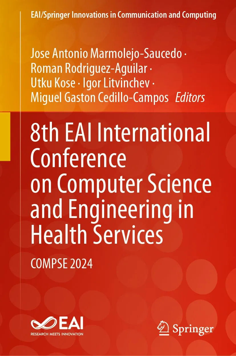 Cover: 8th EAI International Conference on Computer Science and Engineering in Health Services (E-Book) von Jose Antonio Marmolejo-Saucedo
