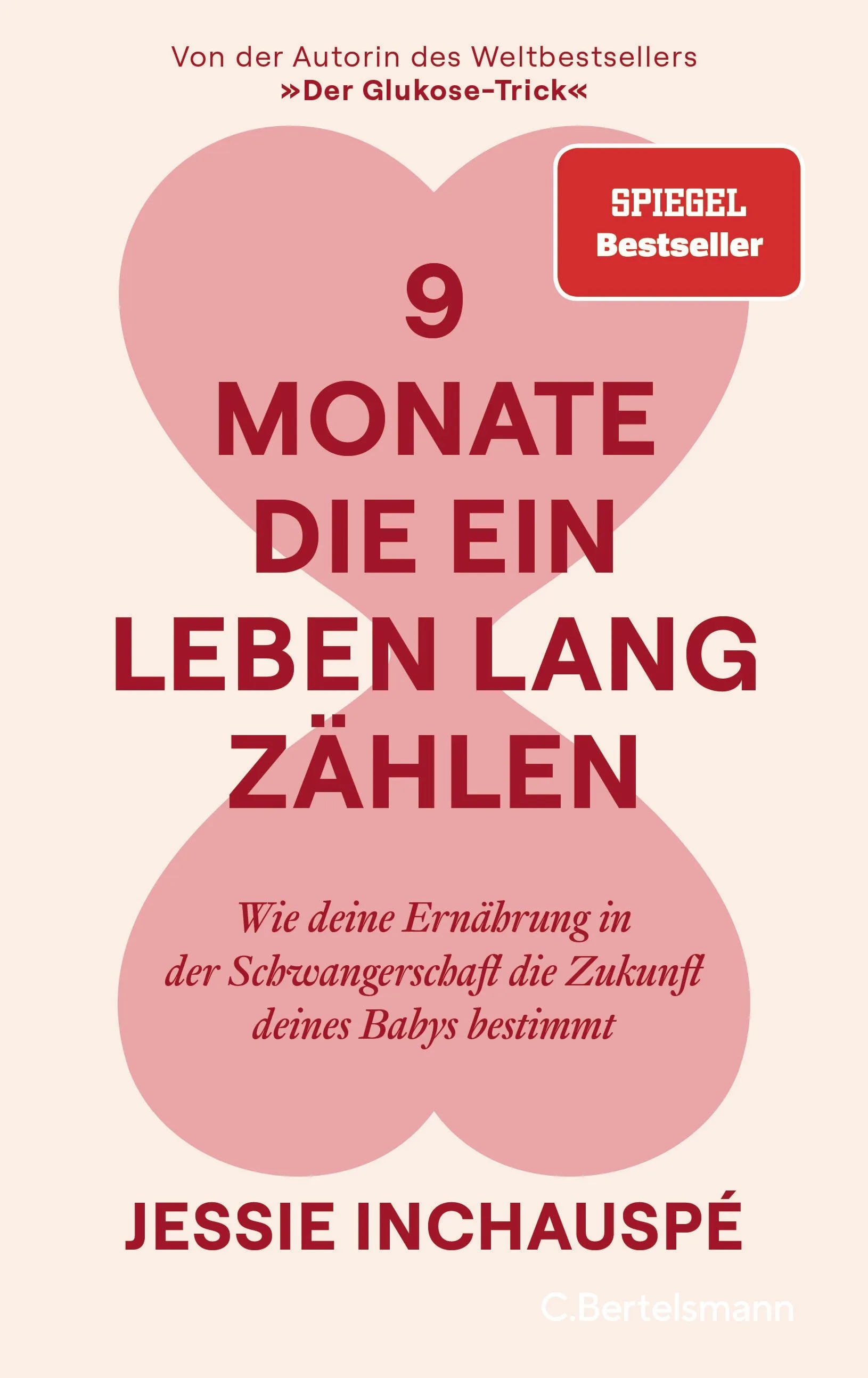 Cover: 9 Monate, die ein Leben lang zählen (E-Book) von Jessie Inchauspé
