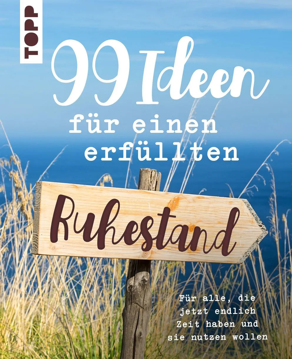 Cover: 99 Ideen für einen erfüllten Ruhestand (Hardcover) von Christine Schlitt