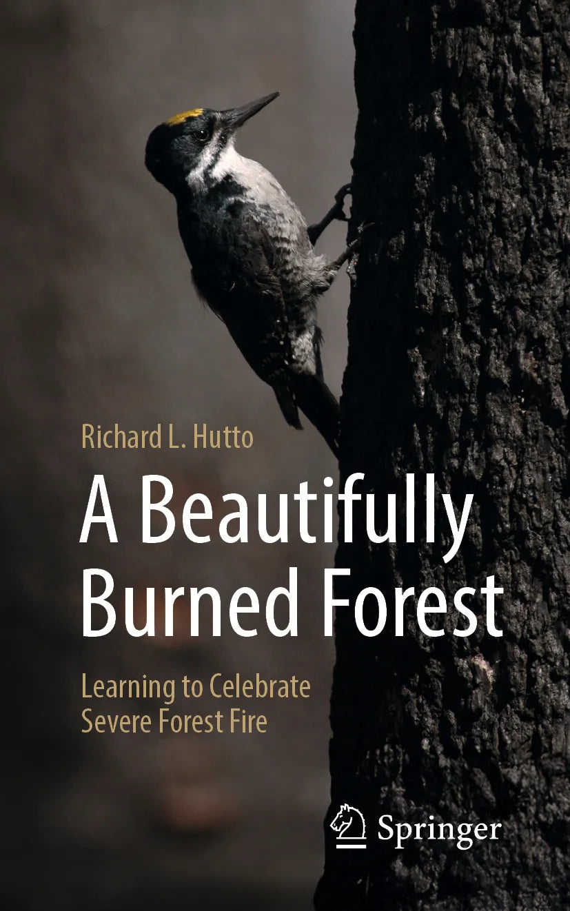Cover: A Beautifully Burned Forest (E-Book) von Richard L. Hutto