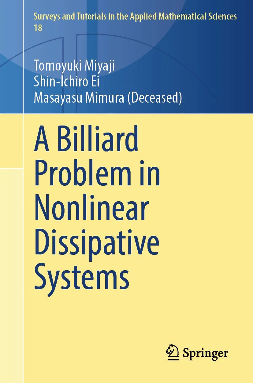Cover: A Billiard Problem in Nonlinear Dissipative Systems (E-Book) von Tomoyuki Miyaji