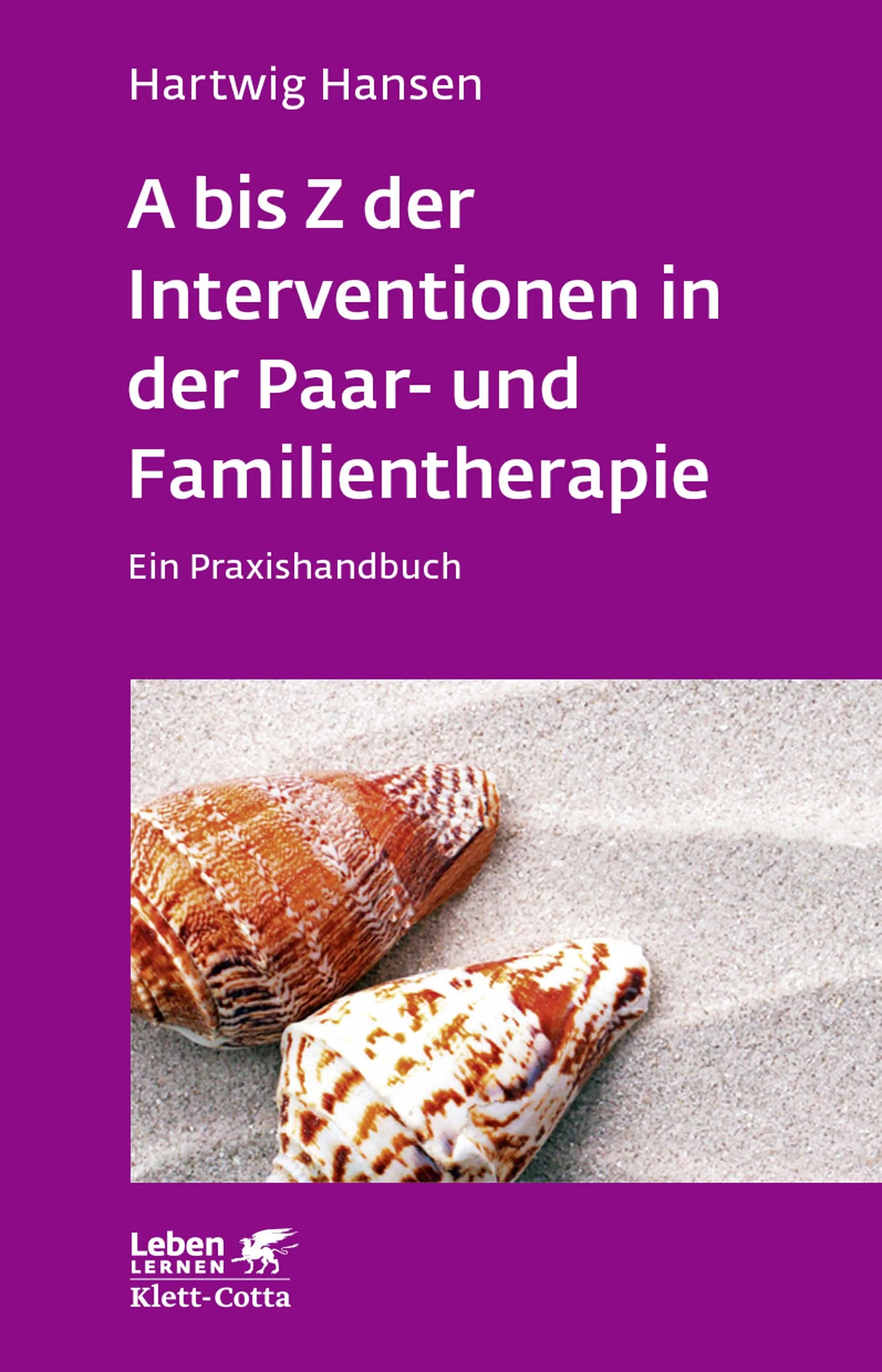 Buchcover von 'A bis Z der Interventionen in der Paar- und Familientherapie' - Paperback von Hartwig Hansen