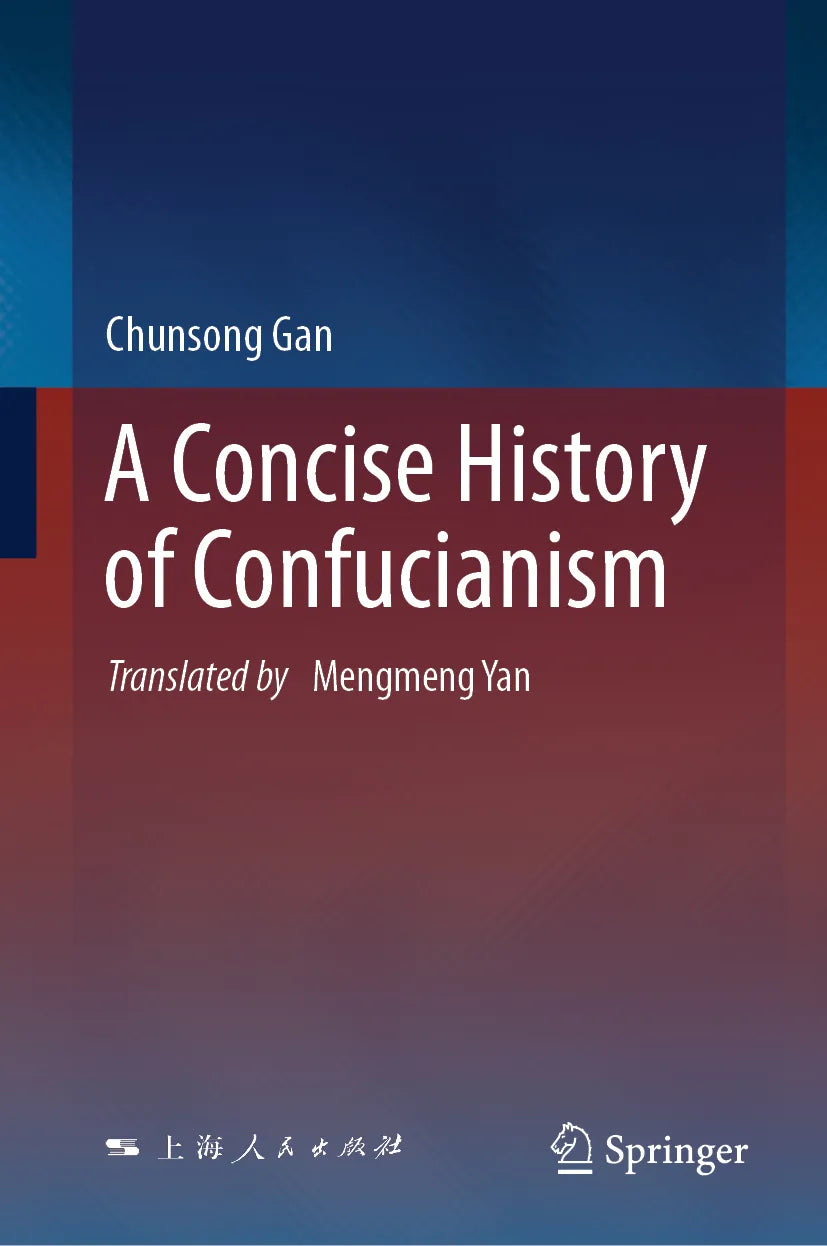 Cover: A Concise History of Confucianism (E-Book) von Chunsong Gan