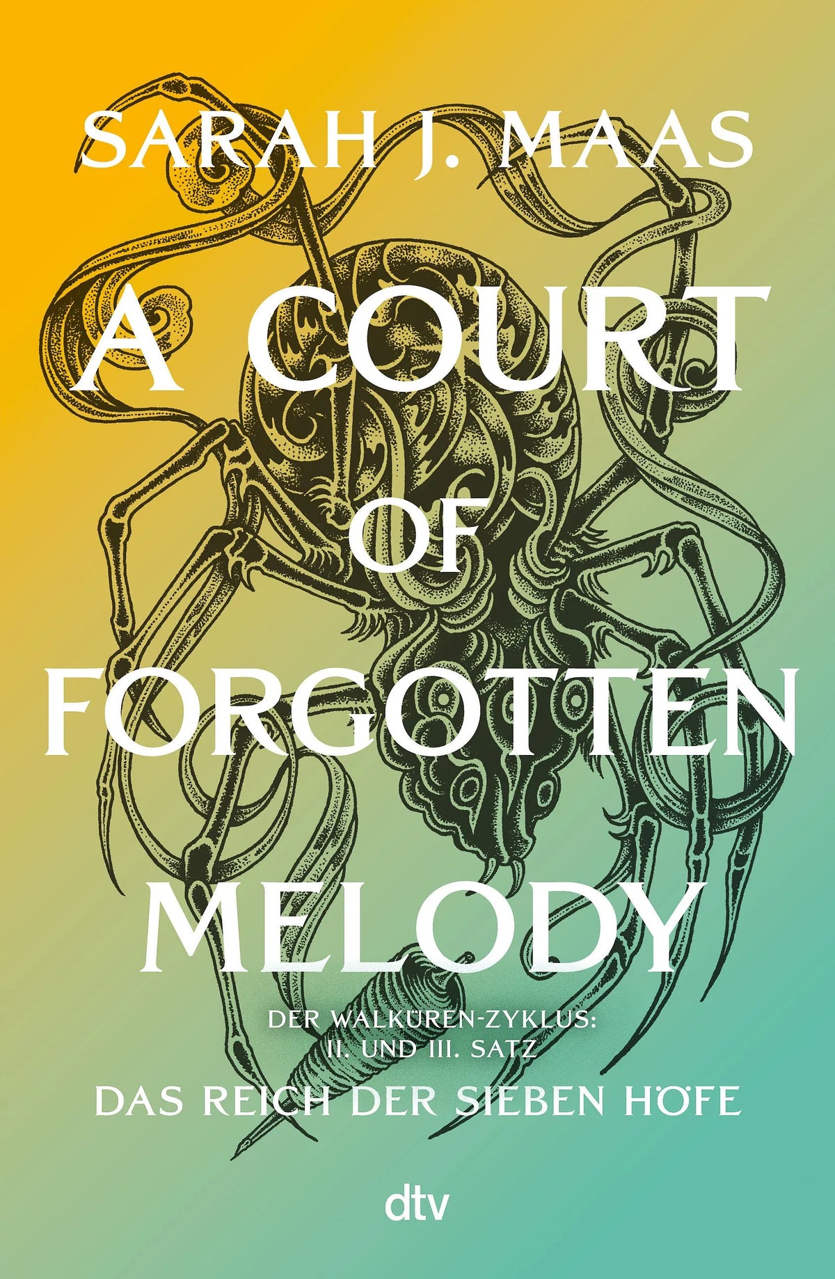 Cover: A Court of Forgotten Melody (Hardcover) von Sarah J. Maas