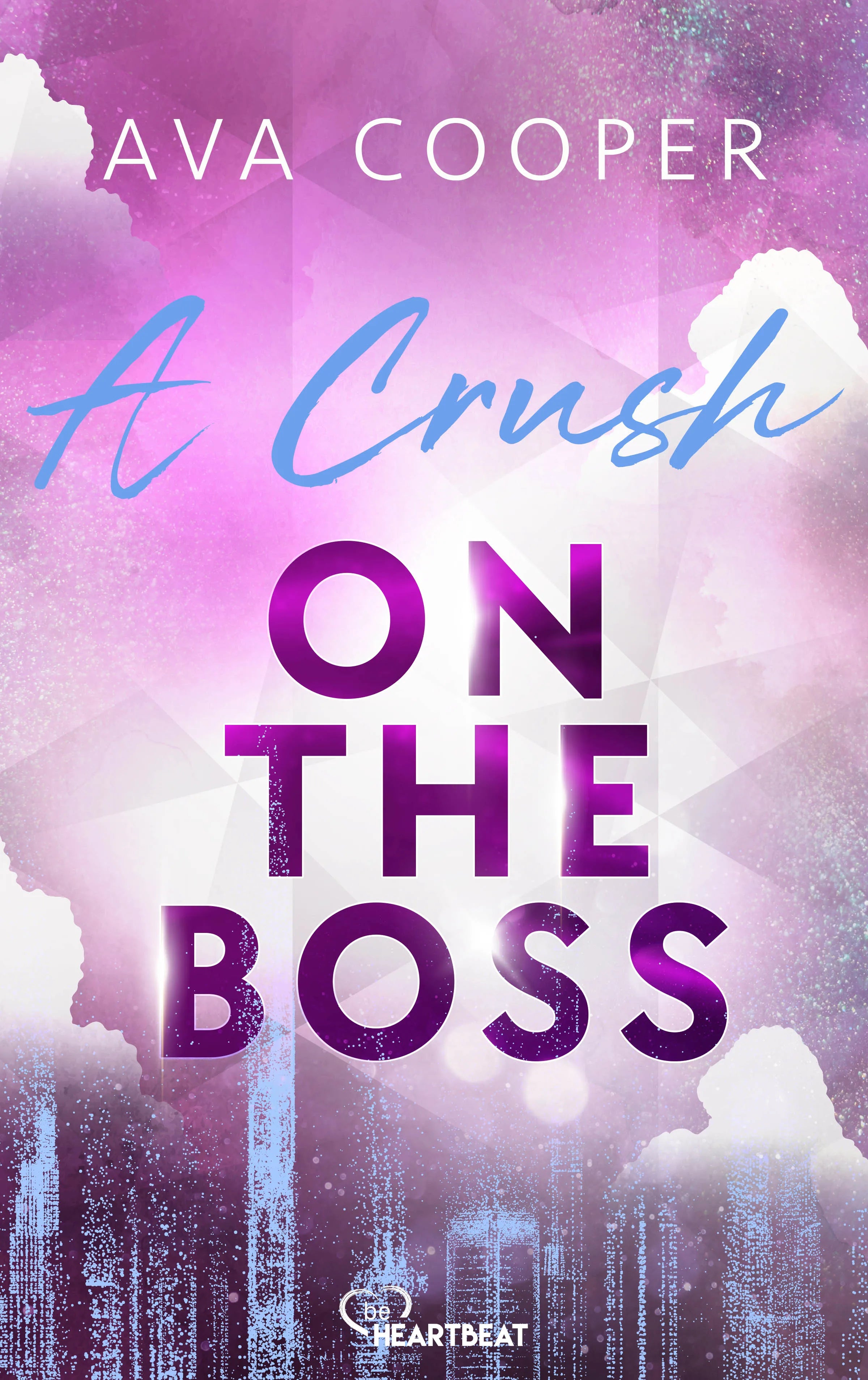 Buchcover von 'A Crush on the Boss' - Taschenbuch von Ava Cooper