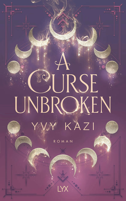 Buchcover von 'A Curse Unbroken' - Paperback von Yvy Kazi