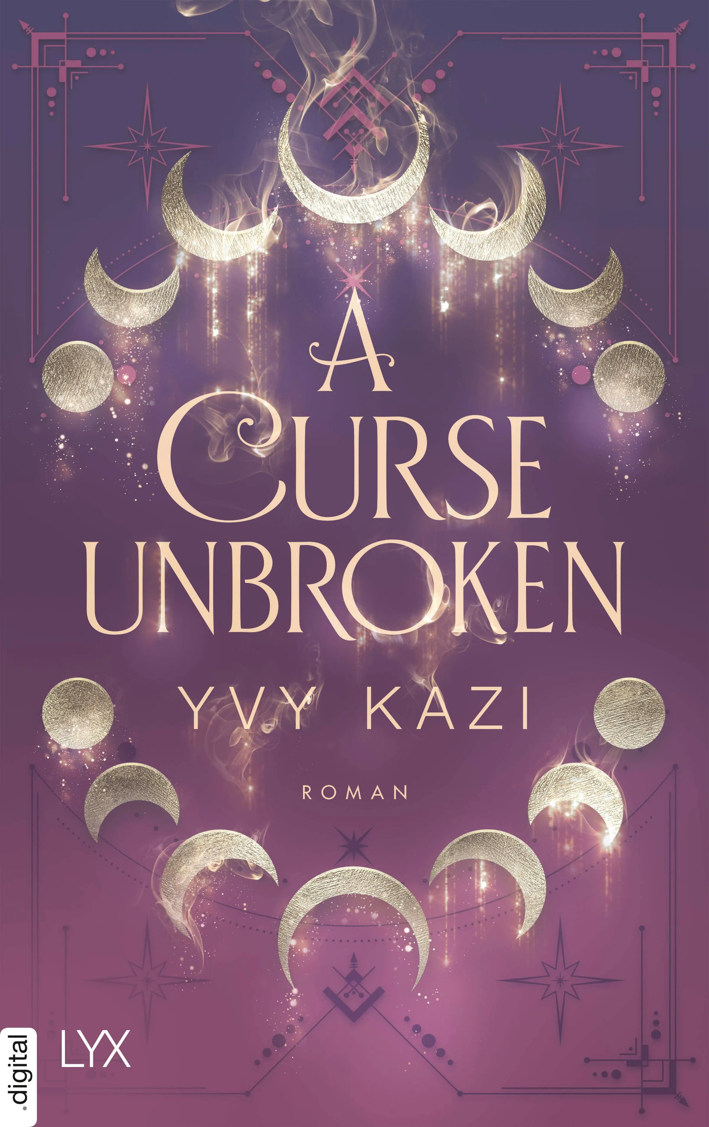 Cover: A Curse Unbroken (E-Book) von Yvy Kazi