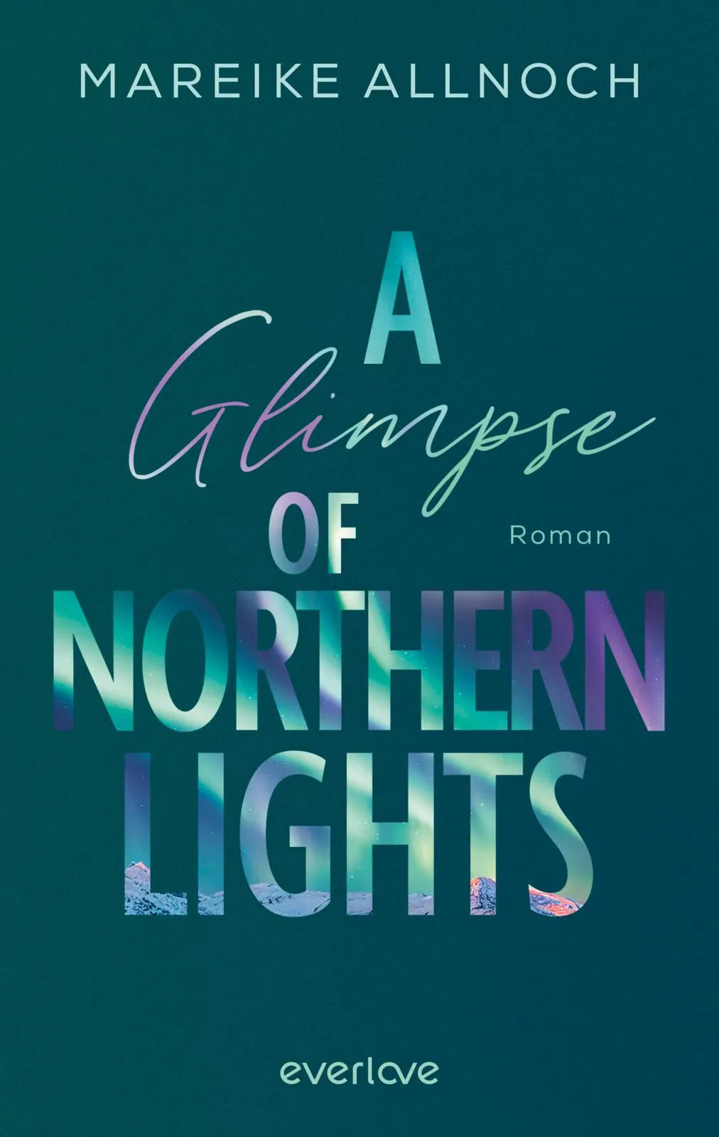 Buchcover von 'A Glimpse of Northern Lights' - Paperback von Mareike Allnoch