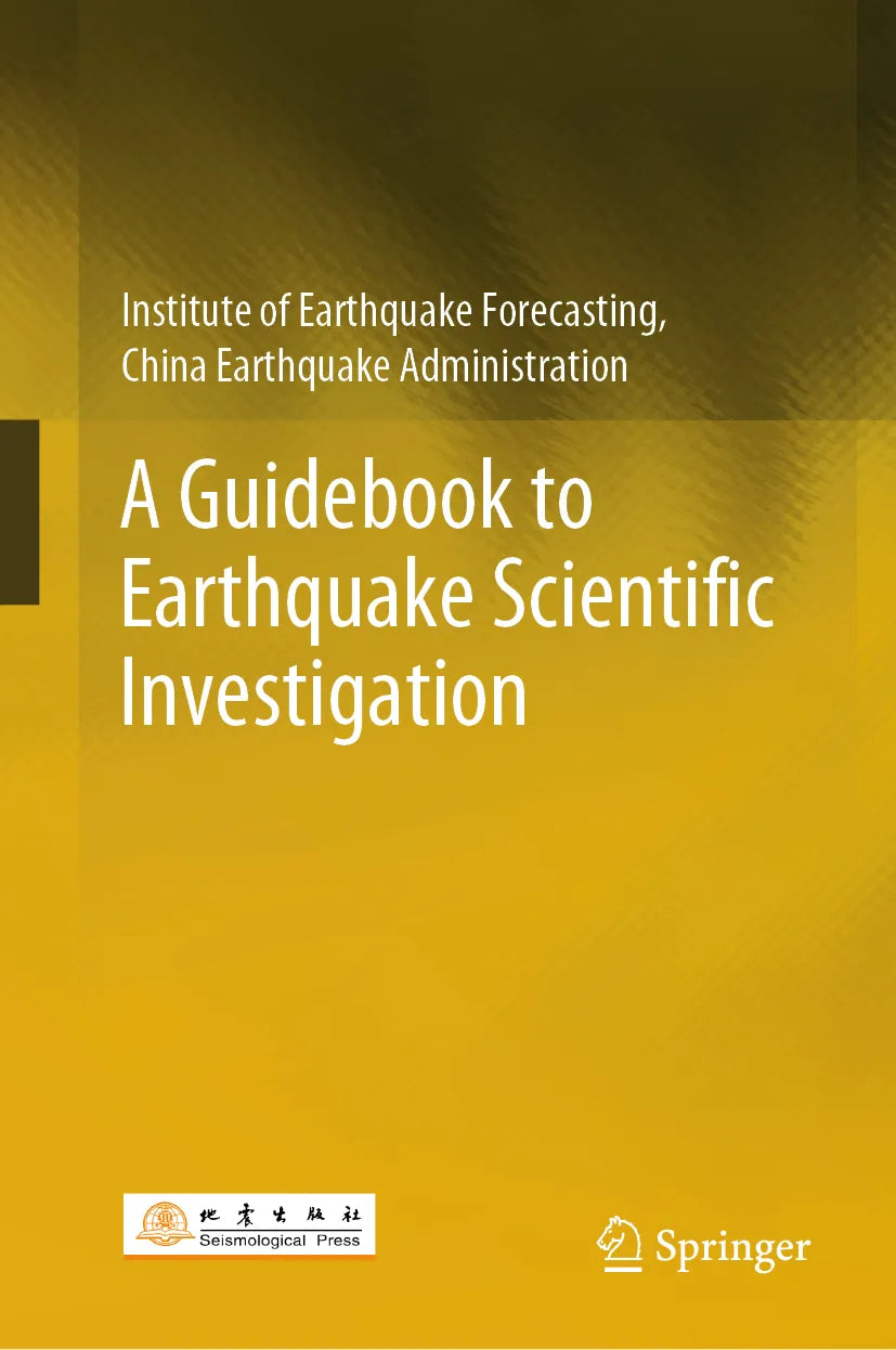 Cover: A Guidebook to Earthquake Scientific Investigation (E-Book) von Institute of Earthquake Forecasting, China Earthquake Administration