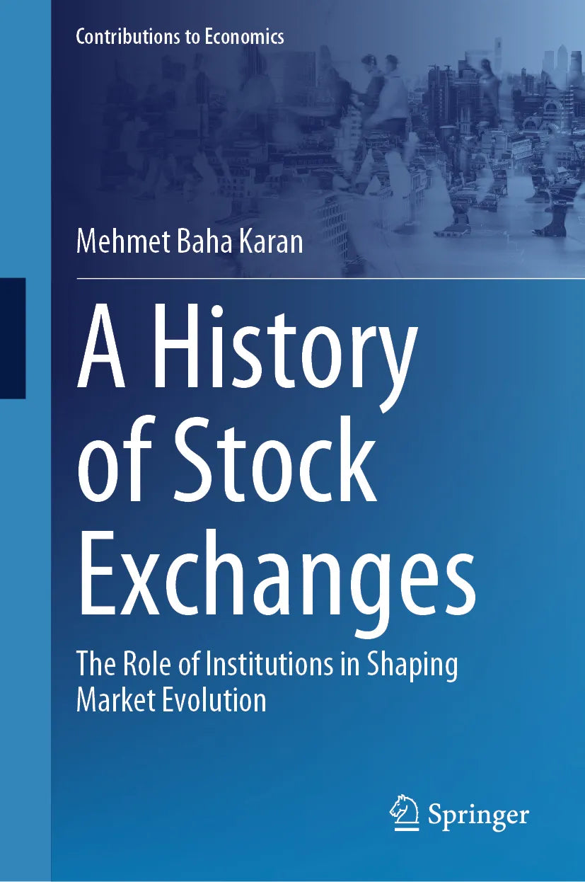 Cover: A History of Stock Exchanges (E-Book) von Mehmet Baha Karan