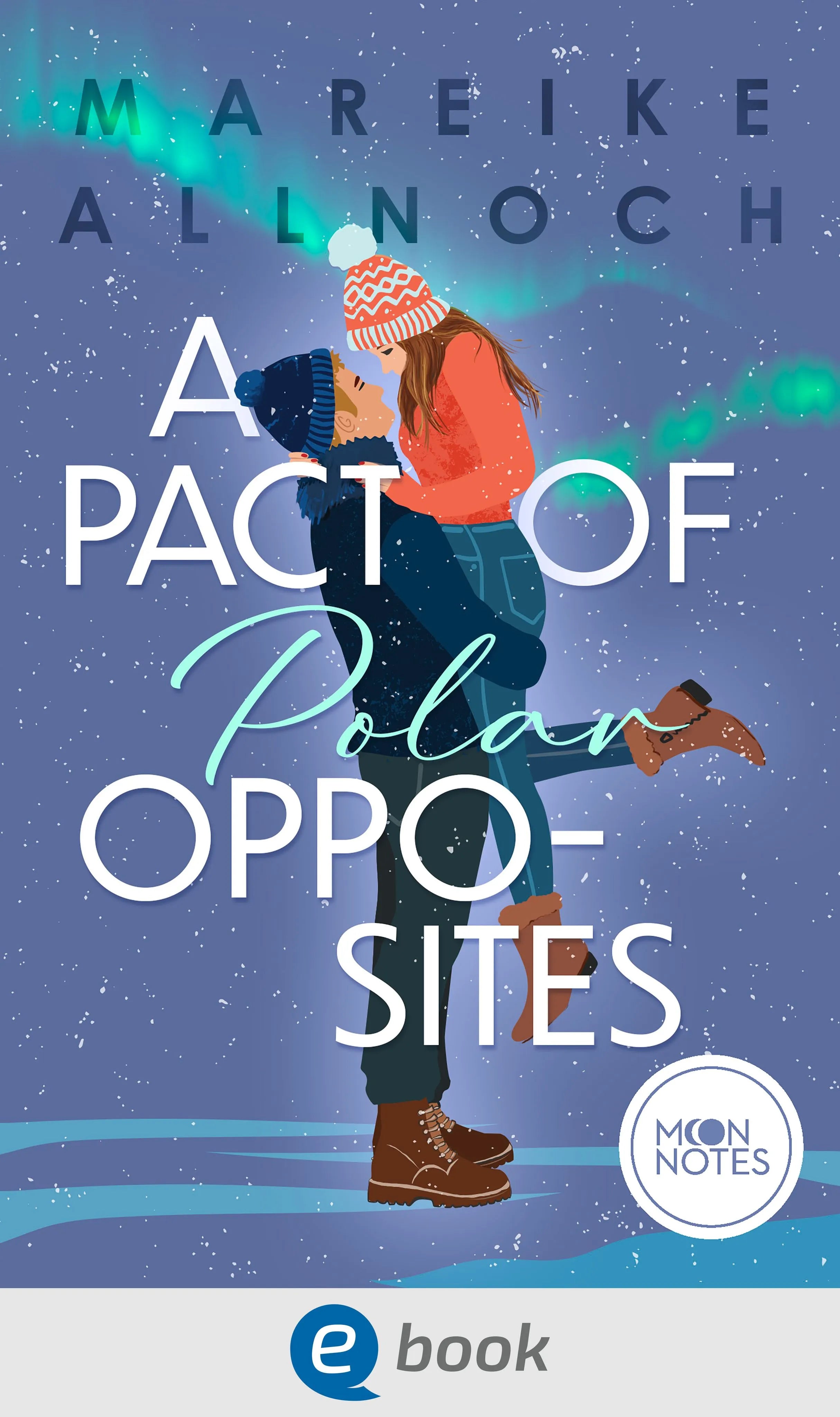Cover: A Pact of Polar Opposites (E-Book) von Mareike Allnoch