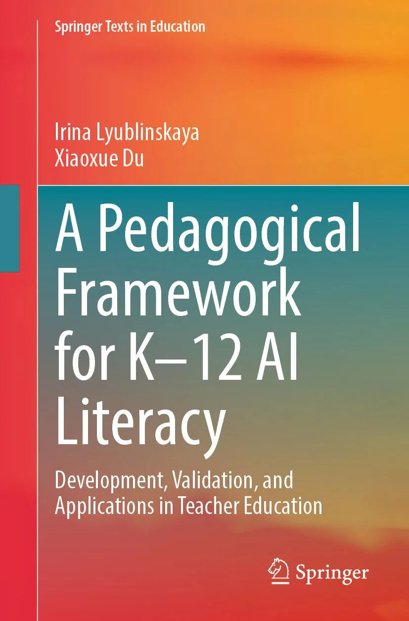 Cover: A Pedagogical Framework for K-12 AI Literacy (E-Book) von Irina Lyublinskaya
