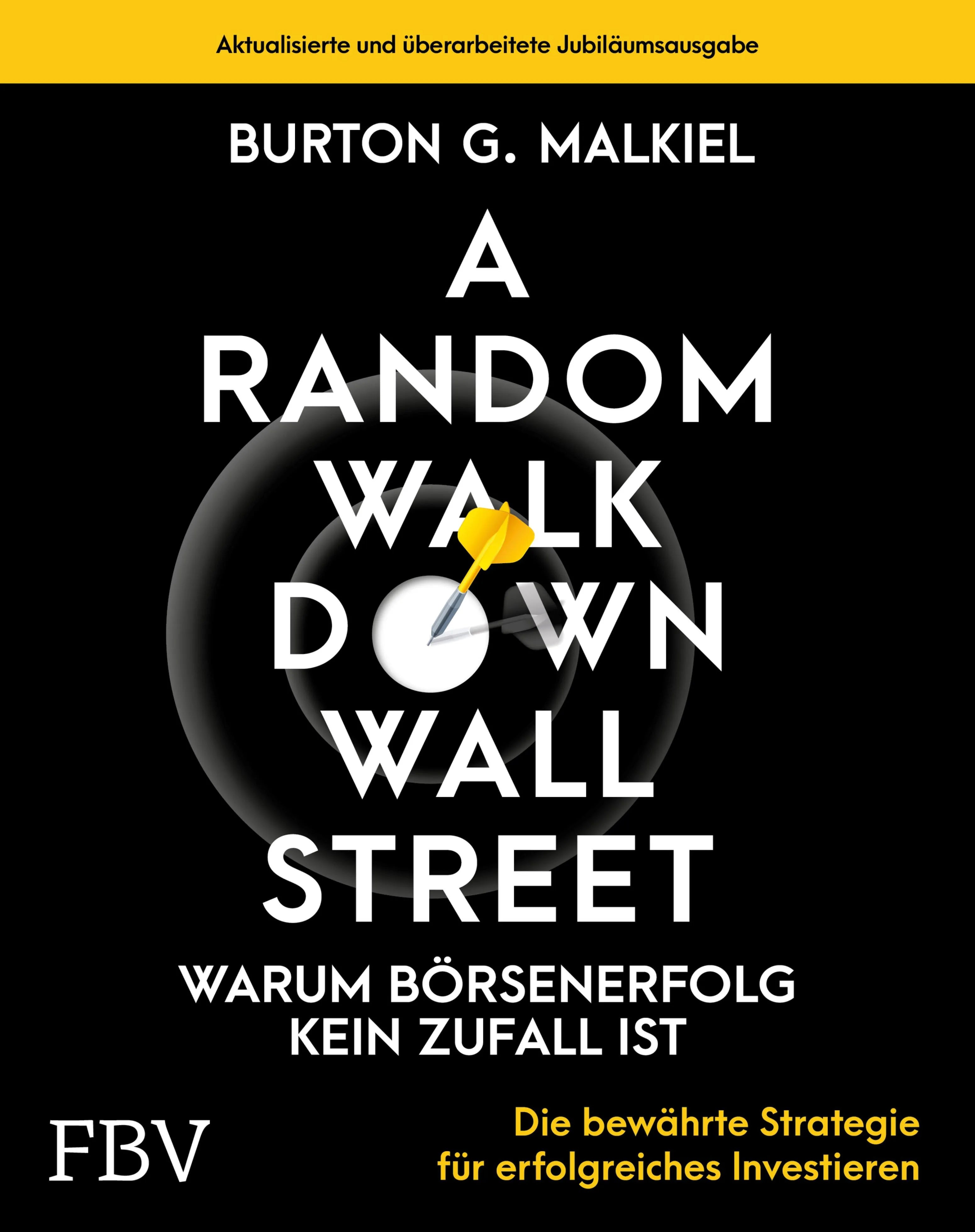 Cover: A Random Walk Down Wallstreet – warum Börsenerfolg kein Zufall ist (E-Book) von Burton G. Malkiel