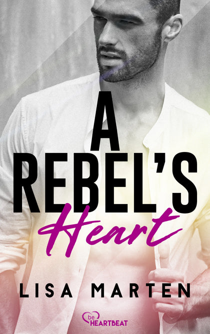 Cover: A Rebel's Heart (E-Book) von Lisa Marten