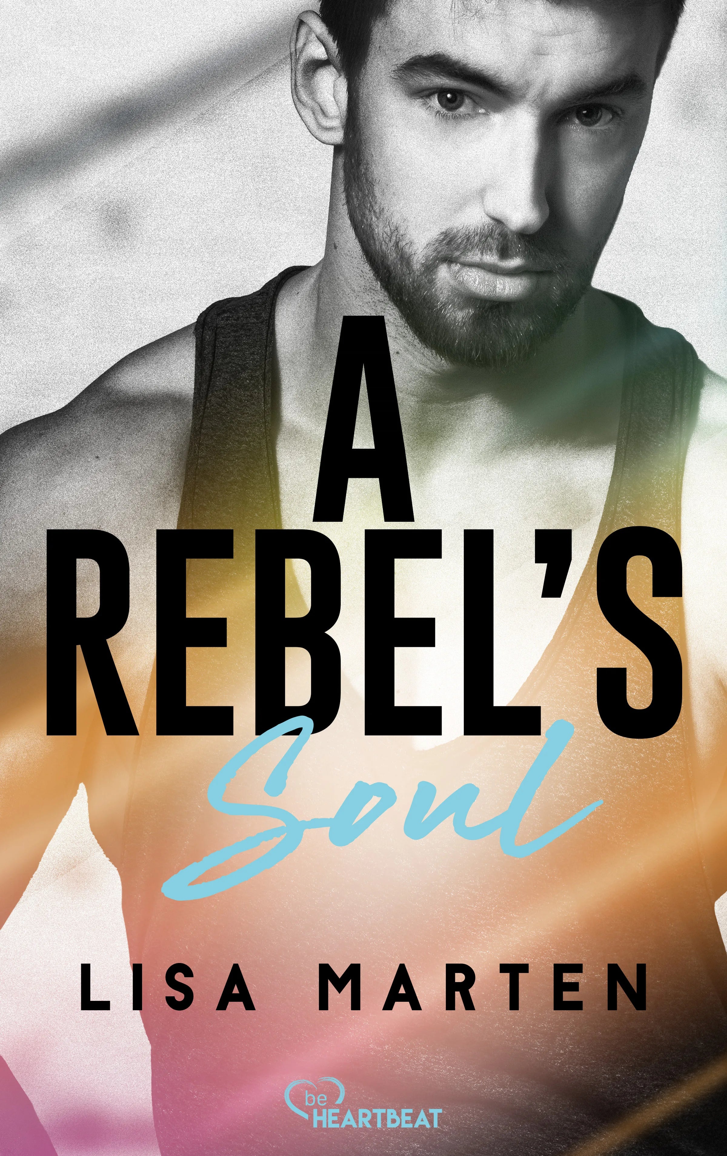 Cover: A Rebel's Soul (E-Book) von Lisa Marten