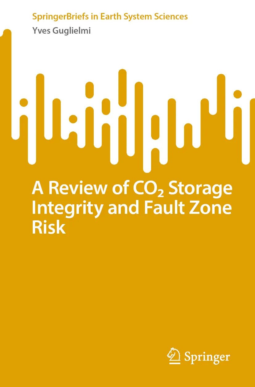 Cover: A Review of CO₂ Storage Integrity and Fault Zone Risk (E-Book) von Yves Guglielmi