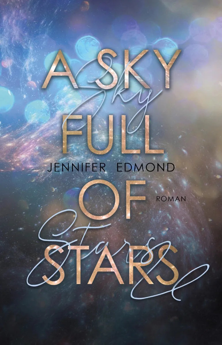 Cover: A Sky full of Stars (E-Book) von Jennifer Edmond