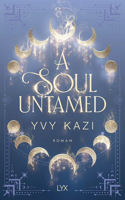Buchcover von 'A Soul Untamed' - Paperback von Yvy Kazi