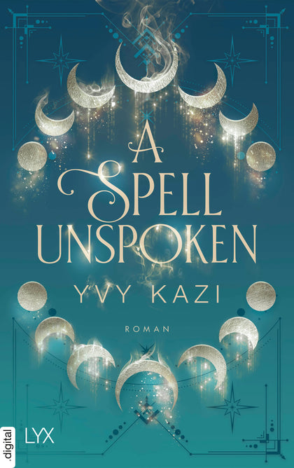 Cover: A Spell Unspoken (E-Book) von Yvy Kazi