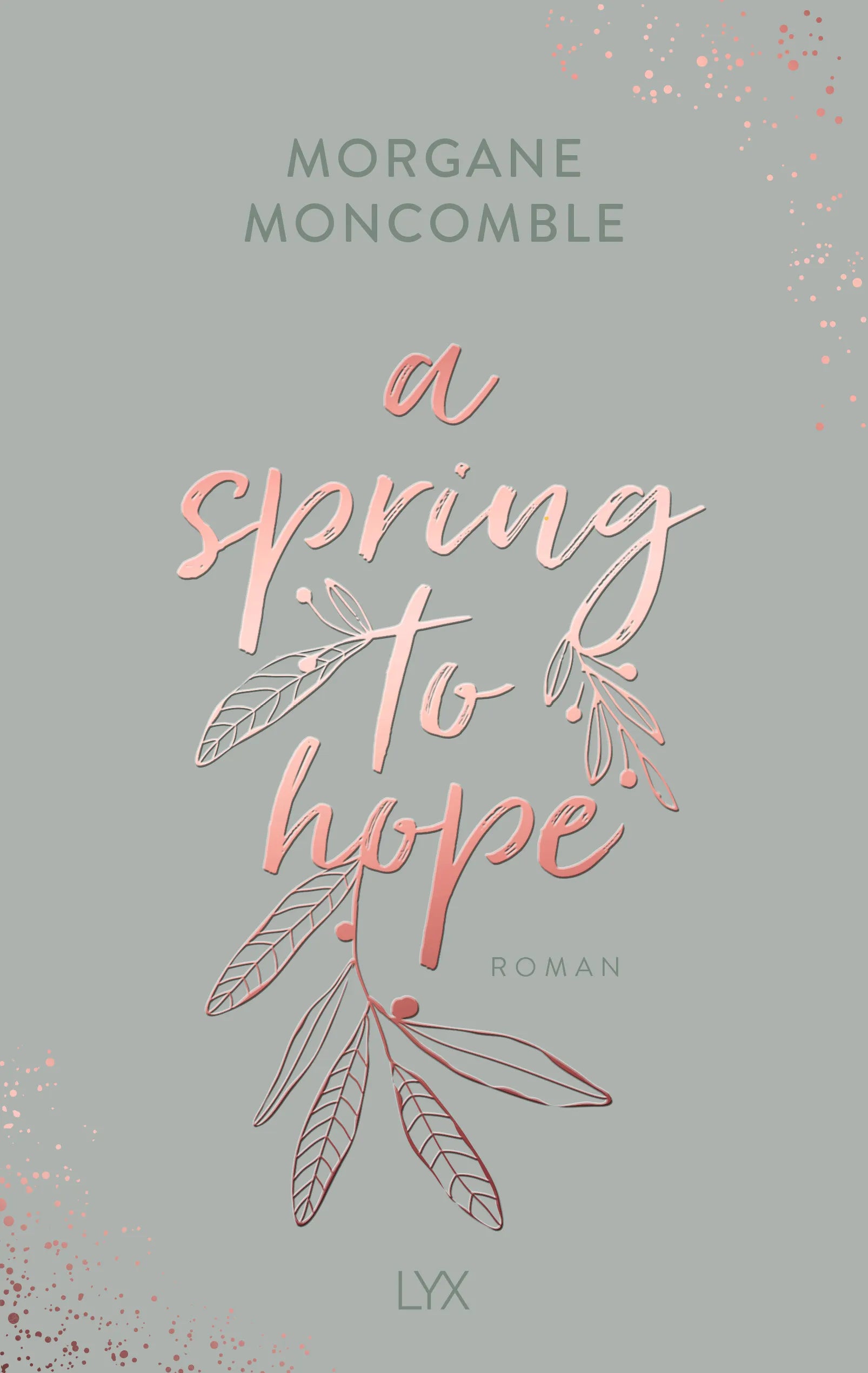 Buchcover von 'A Spring to Hope' - Paperback von Morgane Moncomble