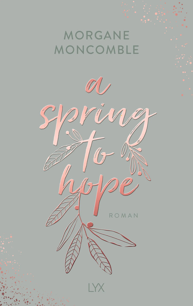 Buchcover von 'A Spring to Hope' - Paperback von Morgane Moncomble
