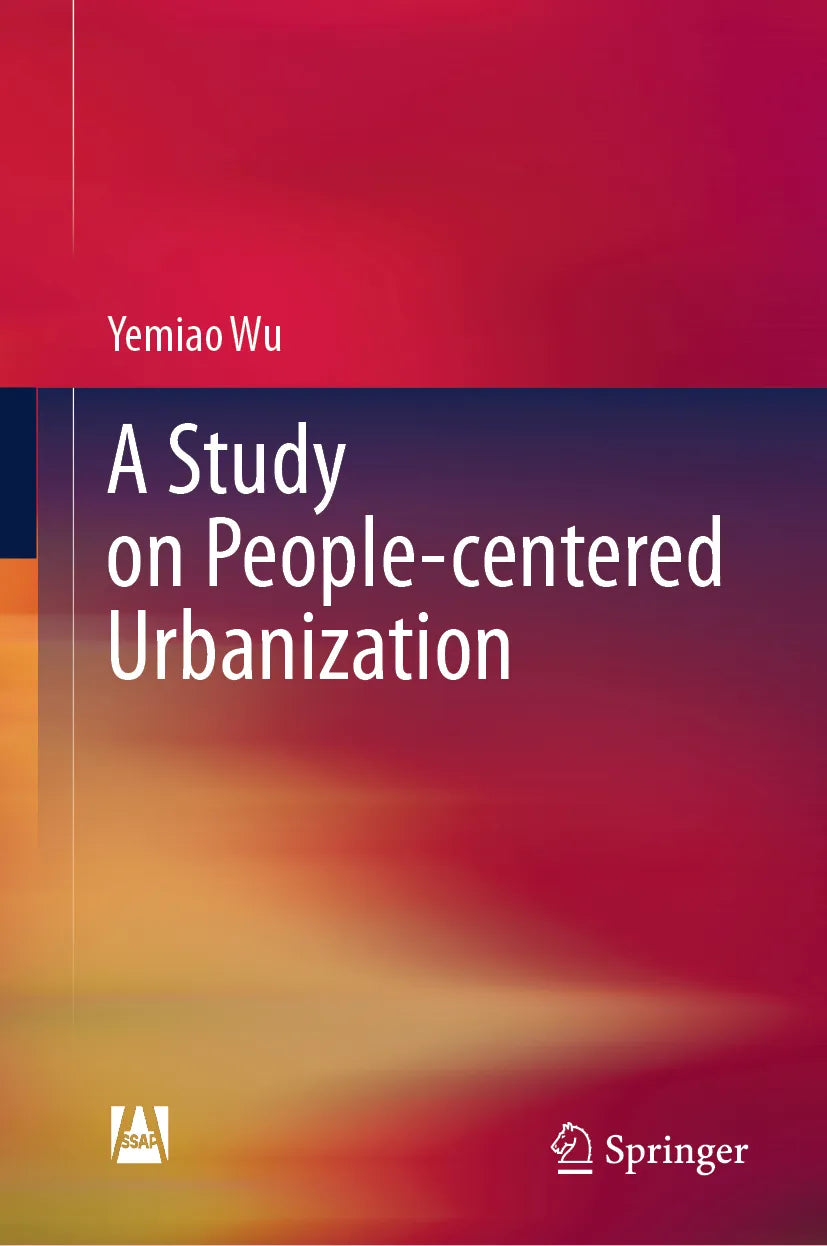 Cover: A Study on People-centered Urbanization (E-Book) von Yemiao Wu