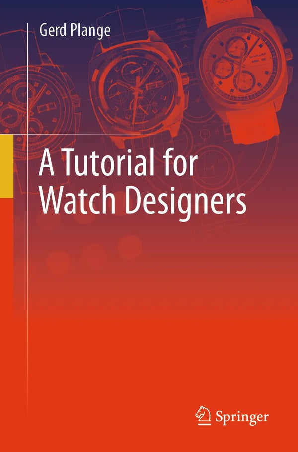 A Tutorial for Watch Designers