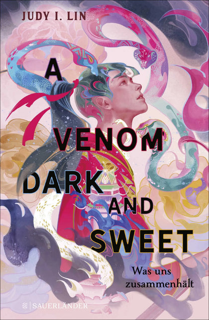 Buchcover von 'A Venom Dark and Sweet – Was uns zusammenhält' - Gebundene Ausgabe von Judy I. Lin