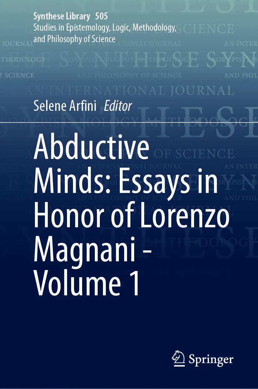 Cover: Abductive Minds: Essays in Honor of Lorenzo Magnani - Volume 1 (E-Book)