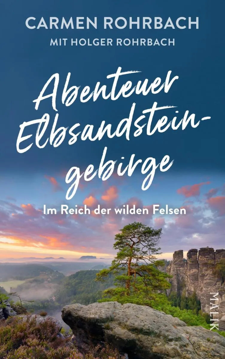 Cover: Abenteuer Elbsandsteingebirge - Im Reich der wilden Felsen (E-Book) von Carmen Rohrbach
