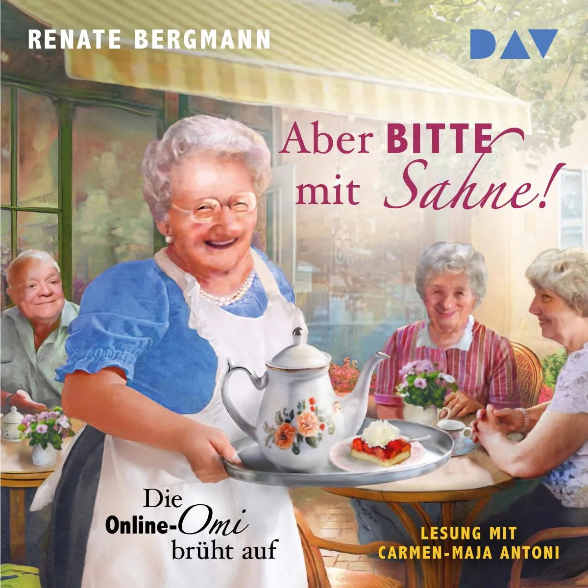 Cover: Aber bitte mit Sahne! Die Online-Omi brüht auf (Hörbuch Download) von Renate Bergmann