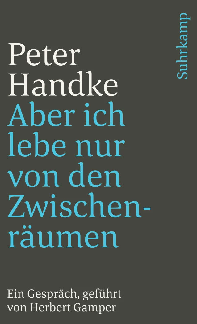 Buchcover von 'Aber ich lebe nur von den Zwischenräumen' - Taschenbuch von Peter Handke