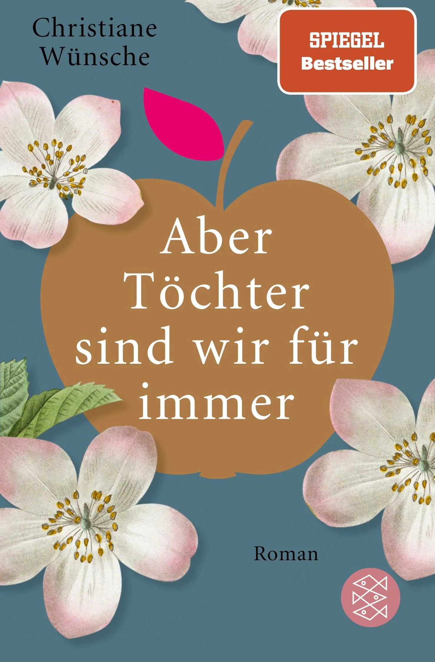 Buchcover von 'Aber Töchter sind wir für immer' - Taschenbuch von Christiane Wünsche