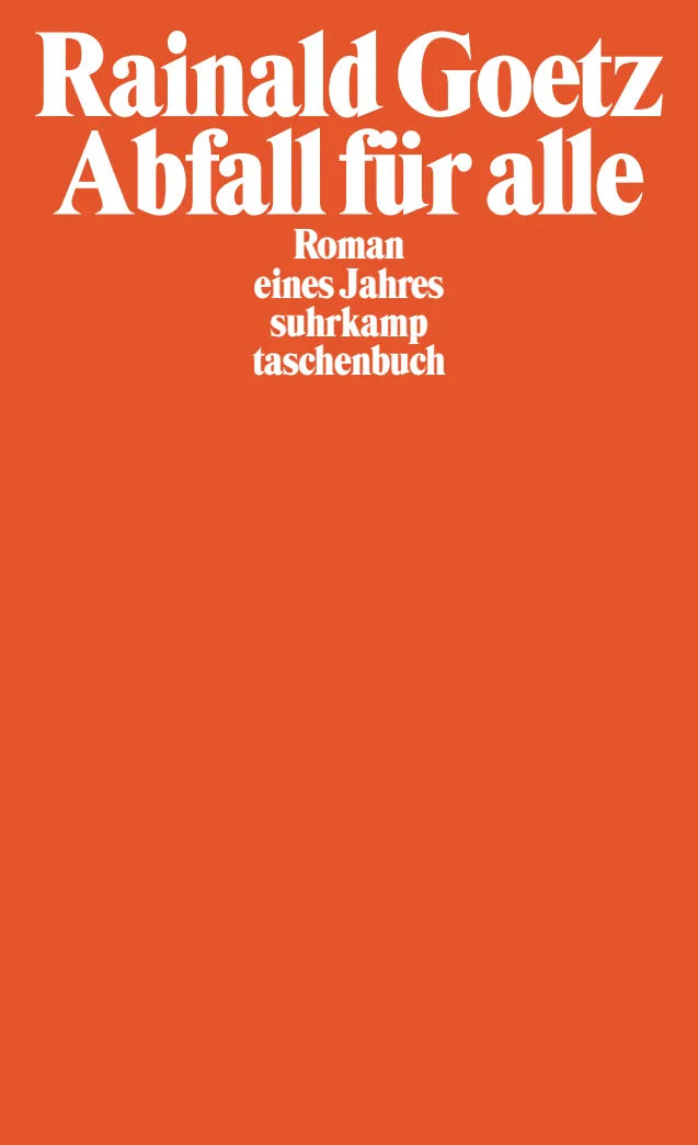 Buchcover von 'Abfall für alle' - Taschenbuch von Rainald Goetz