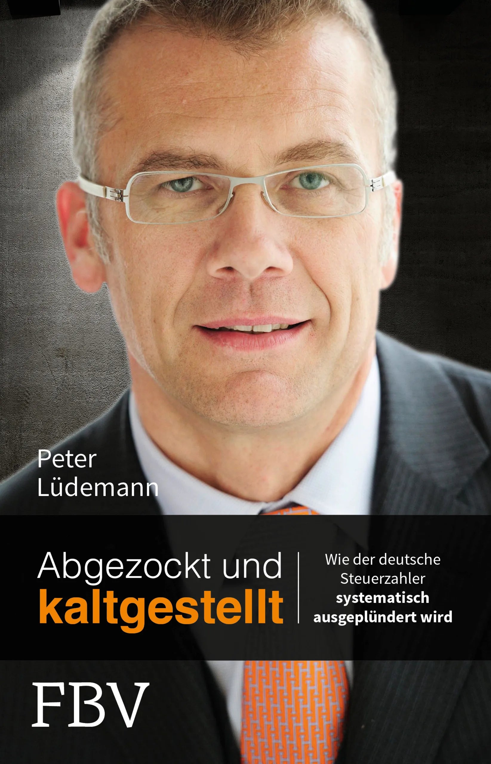Buchcover von 'Abgezockt und kaltgestellt' - Taschenbuch von Peter Lüdemann
