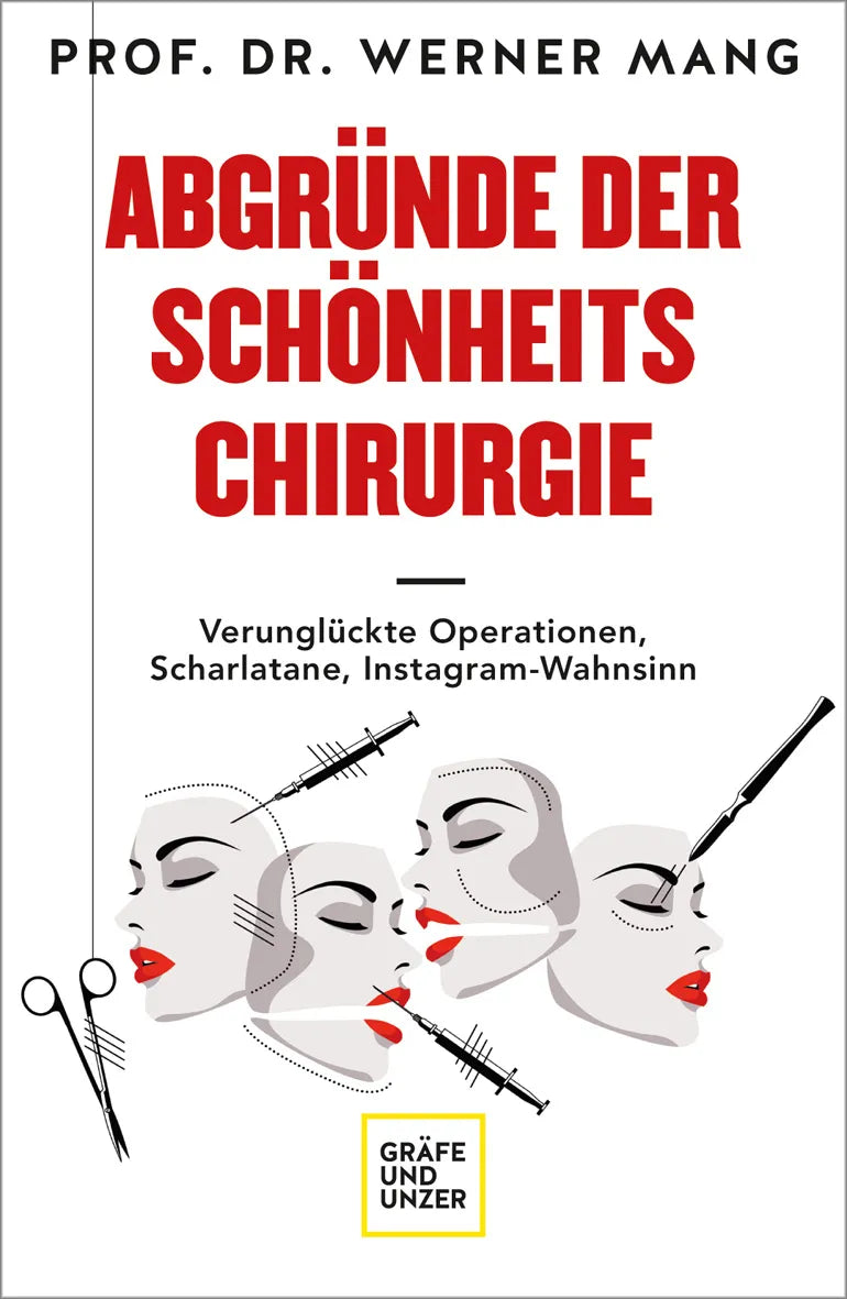 Buchcover von 'Abgründe der Schönheitschirurgie' - Taschenbuch von Werner Mang
