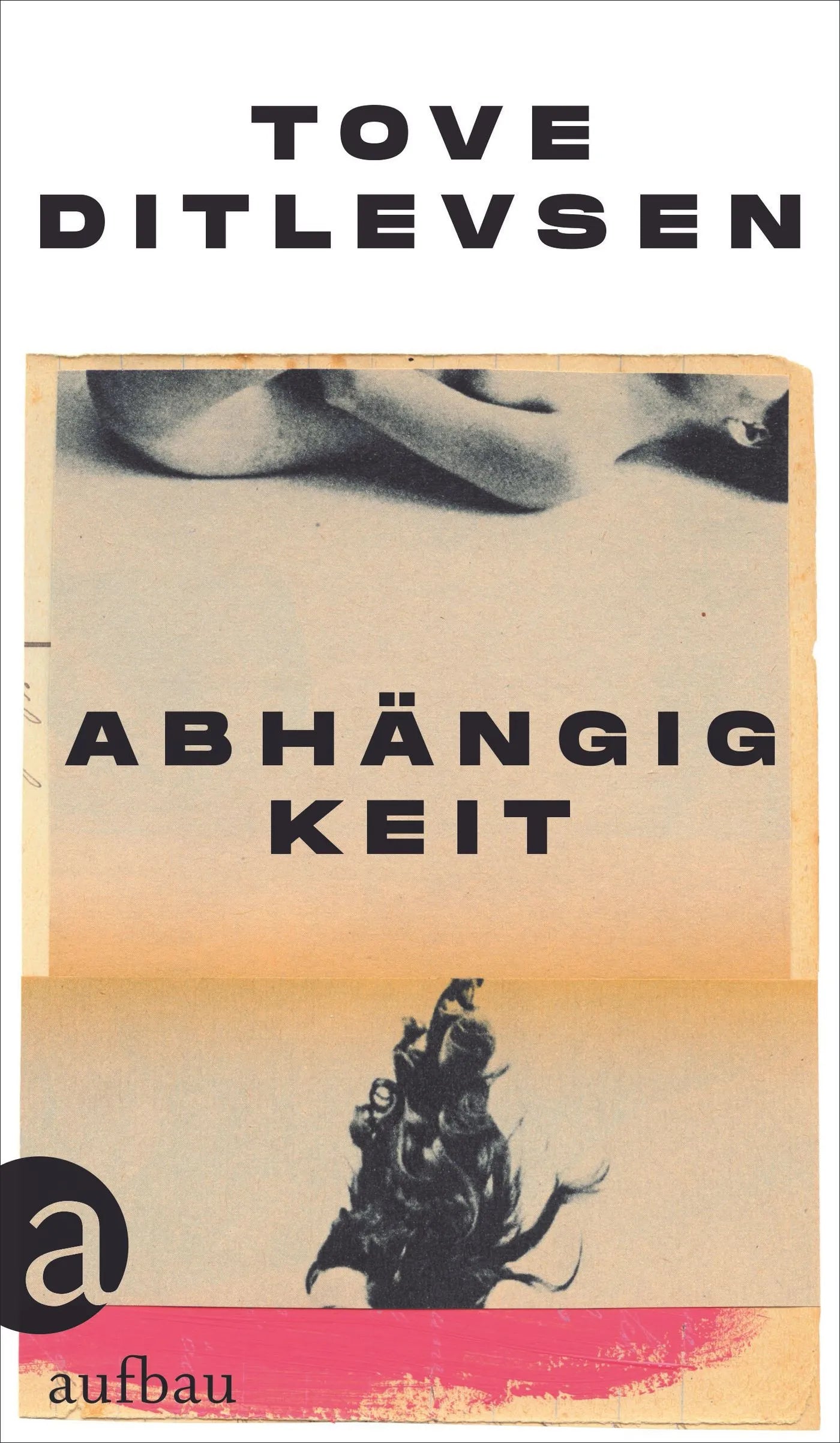 Buchcover von 'Abhängigkeit' - Gebundene Ausgabe von Tove Ditlevsen