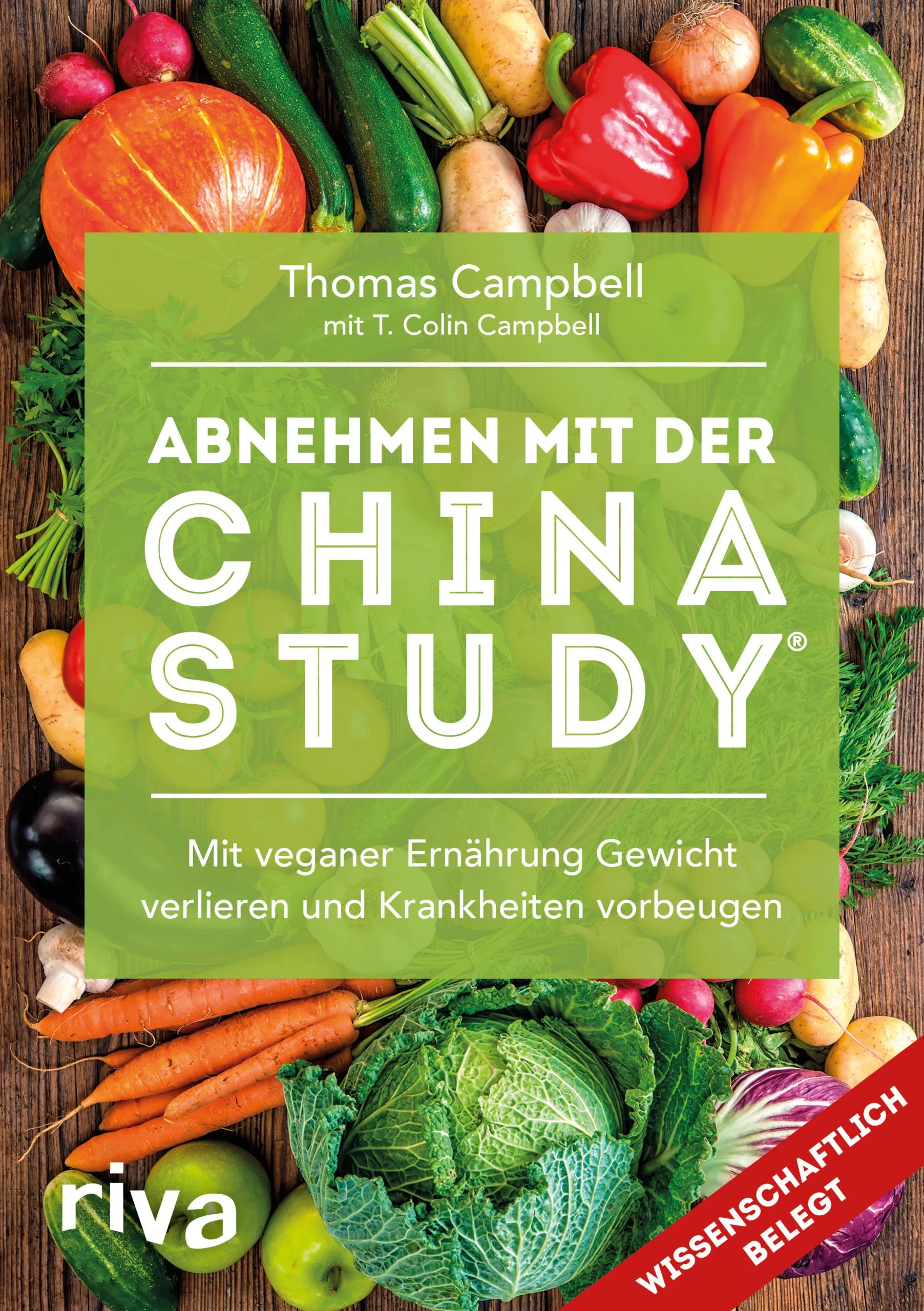 Buchcover von 'Abnehmen mit der China Study®' - Taschenbuch von Thomas Campbell