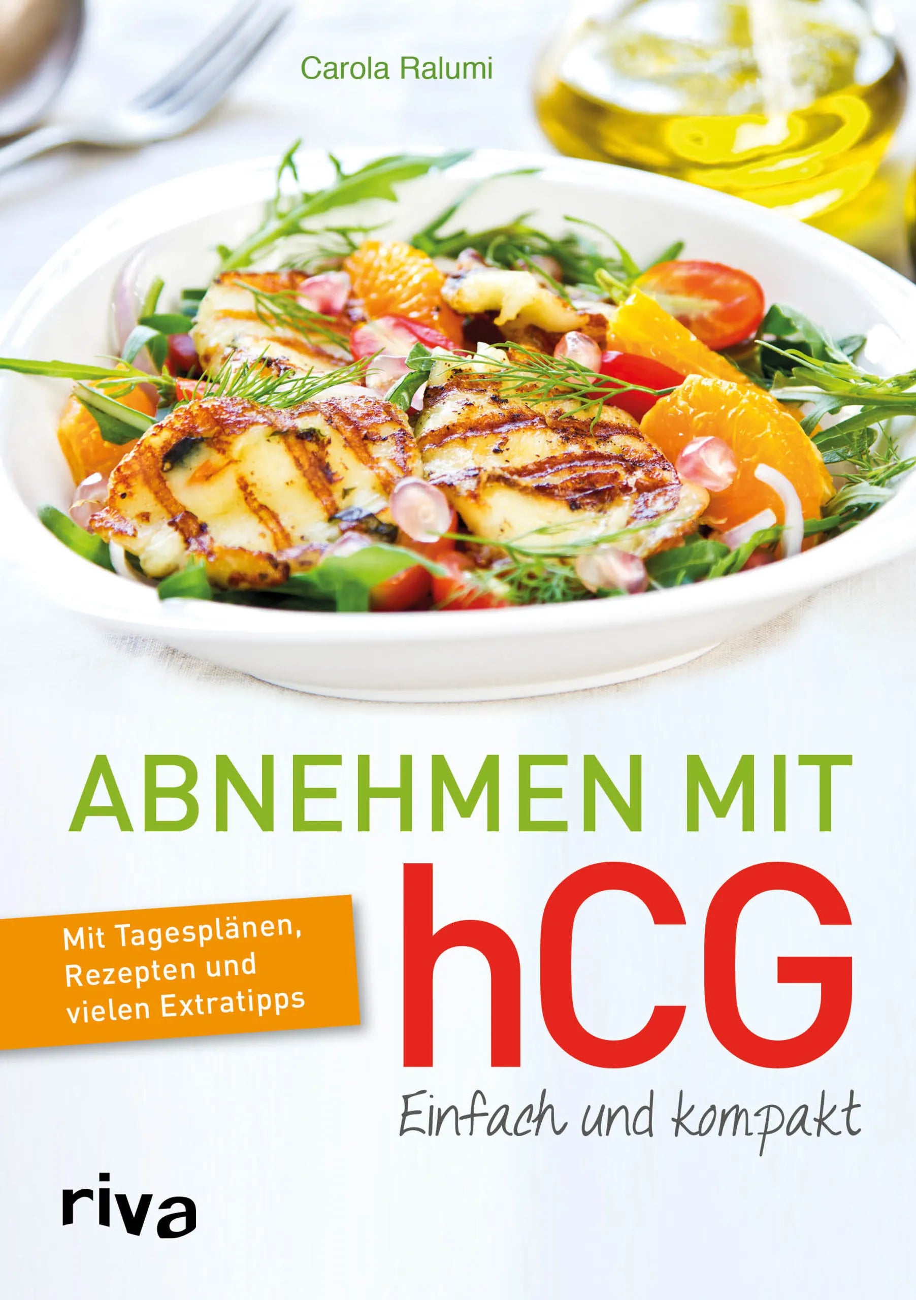 Buchcover von 'Abnehmen mit hCG – einfach und kompakt' - Taschenbuch von Carola Ralumi