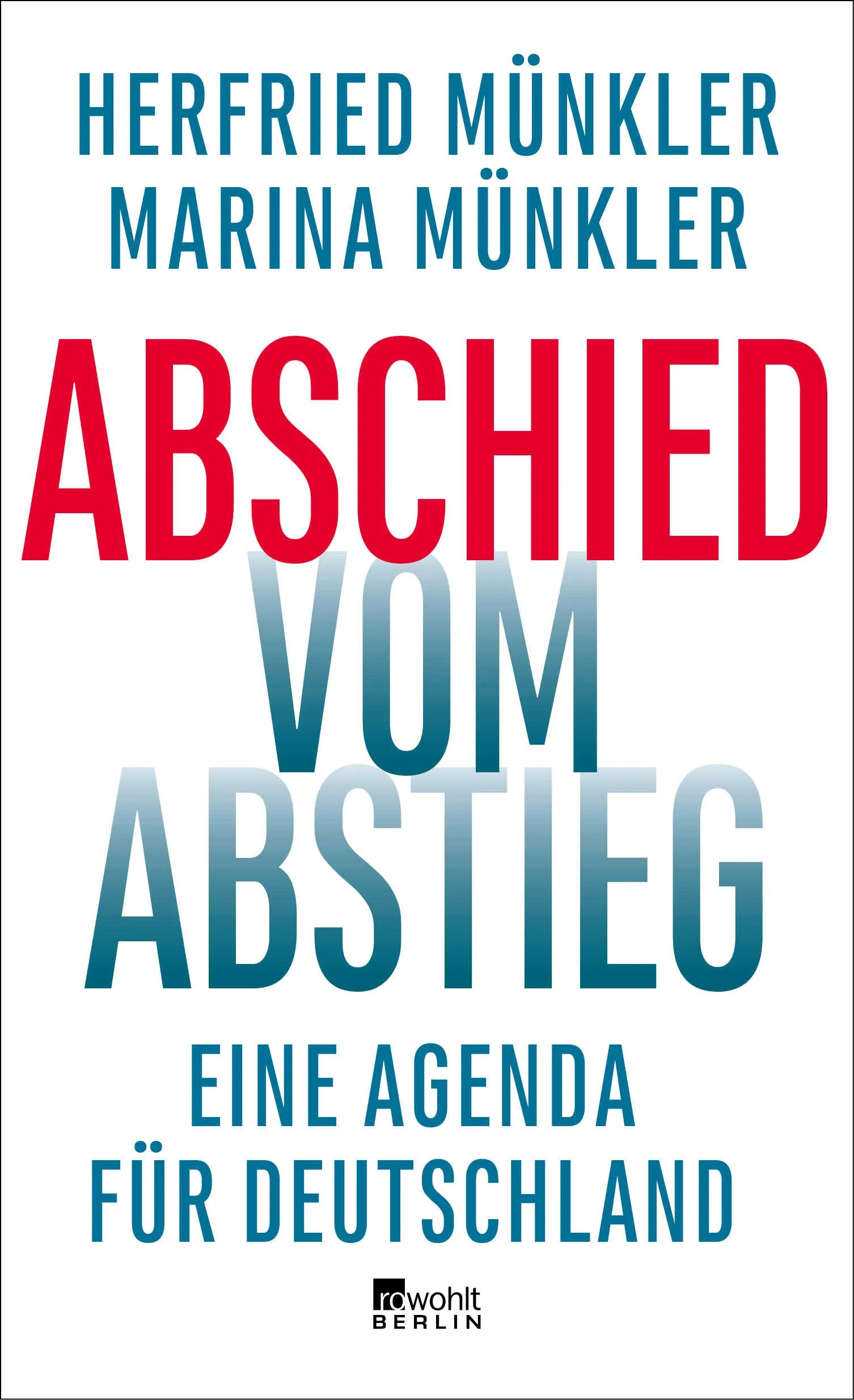 Buchcover von 'Abschied vom Abstieg' - Gebundene Ausgabe von Herfried Münkler