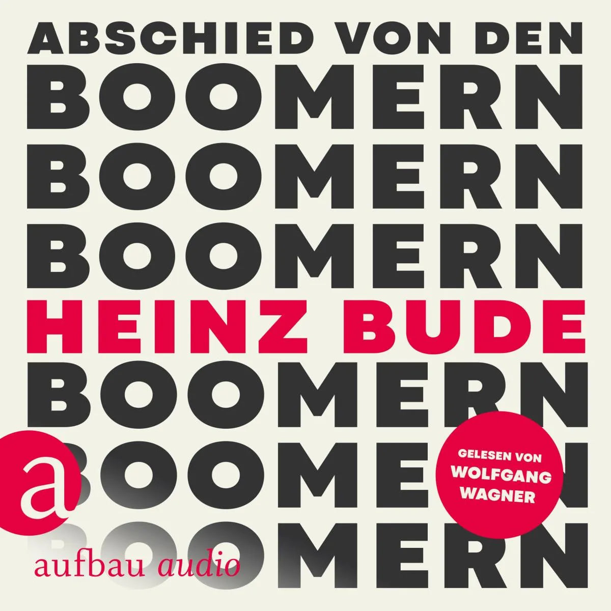 Cover: Abschied von den Boomern (Hörbuch Download) von Heinz Bude