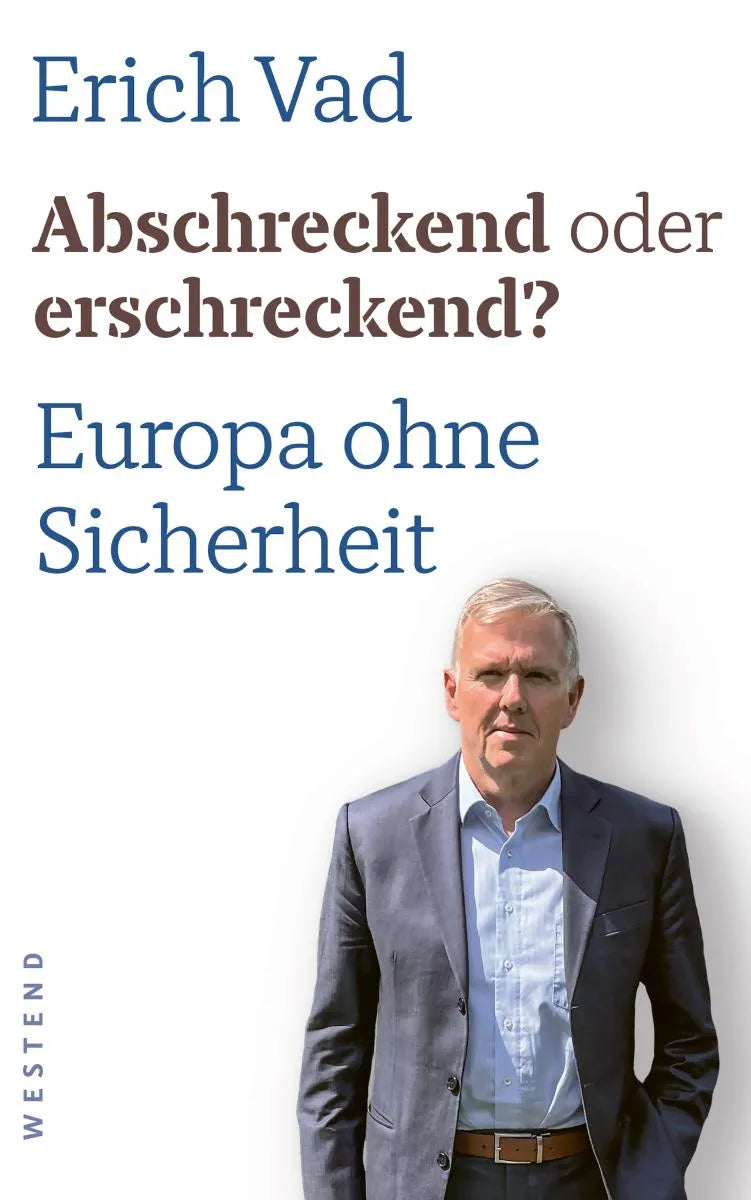 Cover: Abschreckend oder erschreckend? (E-Book) von Erich Vad