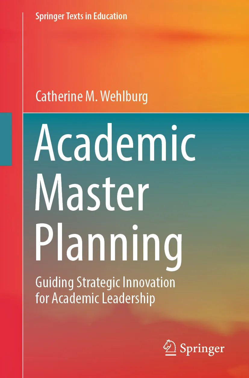 Cover: Academic Master Planning (E-Book) von Catherine M. Wehlburg