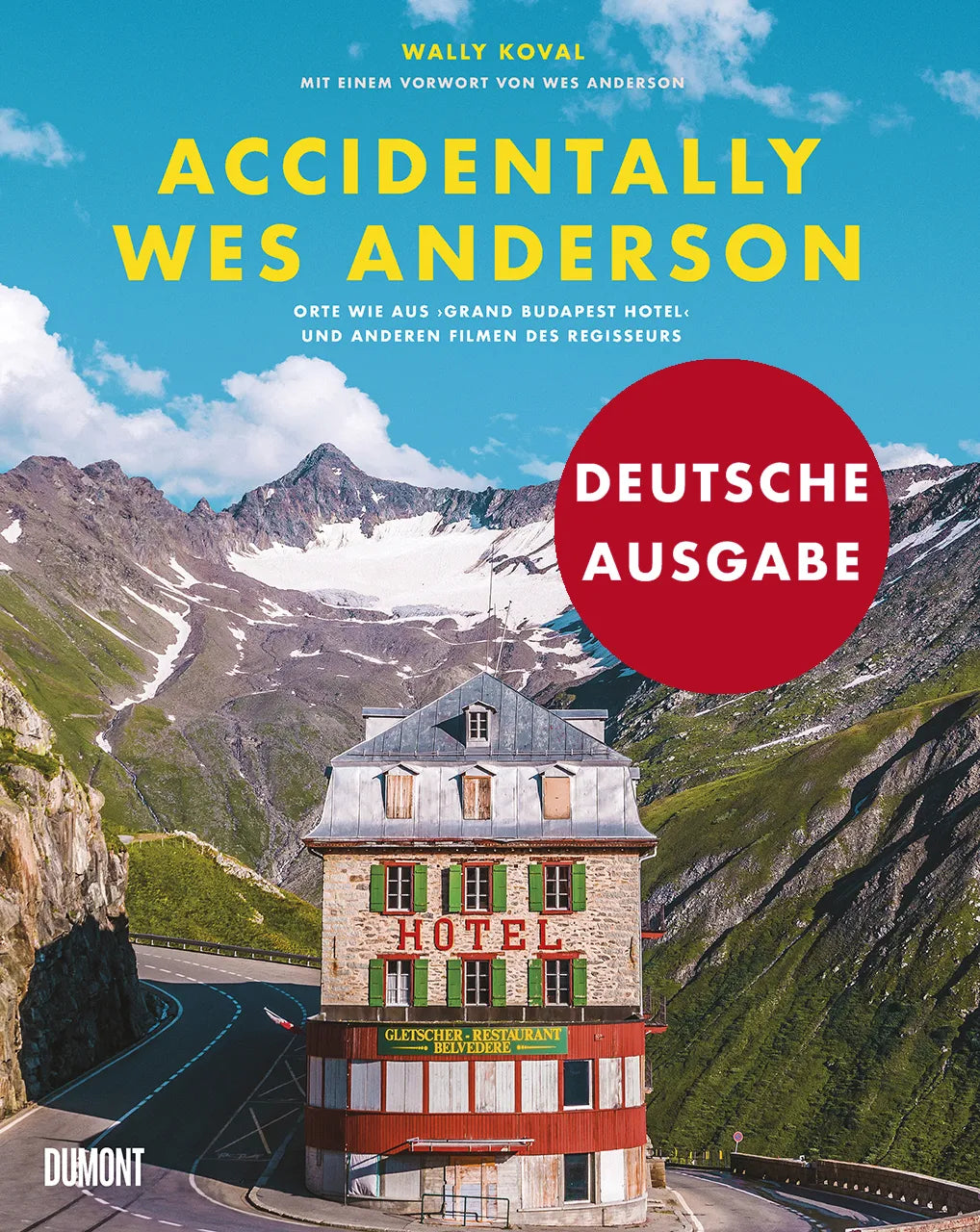 Buchcover von 'Accidentally Wes Anderson' - Gebundene Ausgabe von Wally Koval